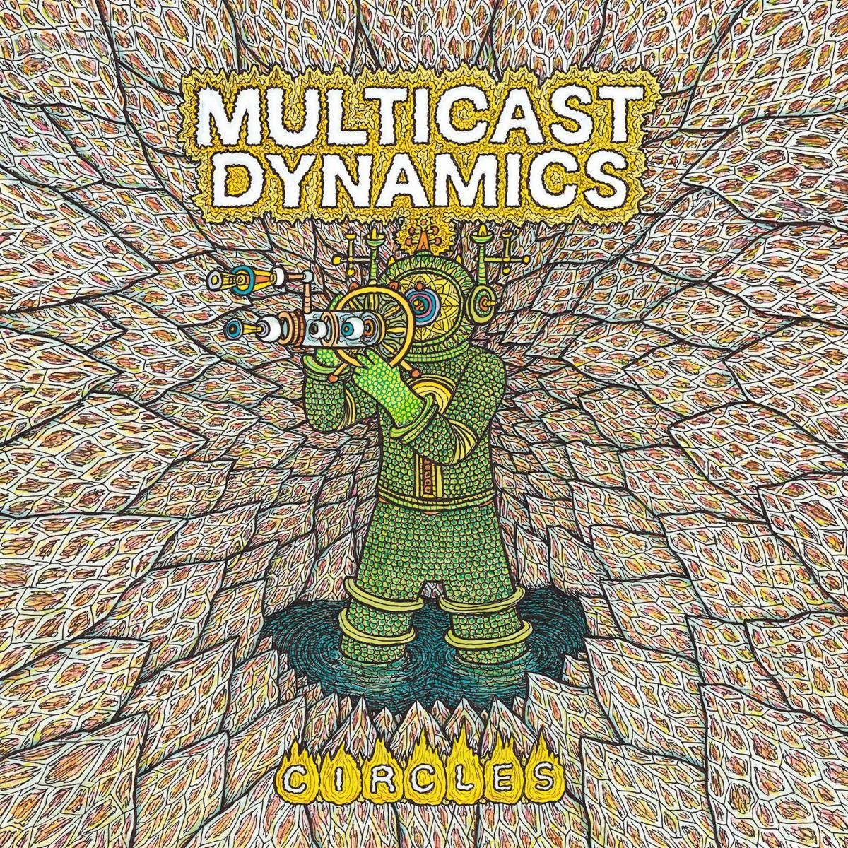 Multicast Dynamics - Circles LP | Astral Industries (AI-042)
