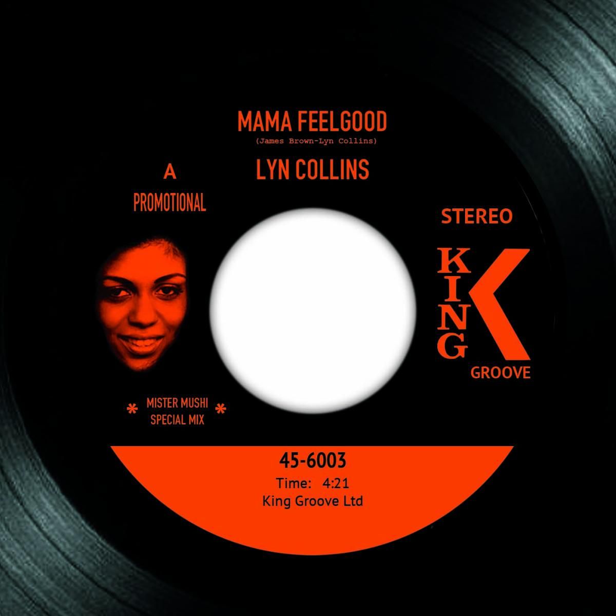 LYN COLLINS  &  MACEO  &  THE MACKS - MAMA FEELGOOD / SOUL POWER 74 (7") | King Groove (45-6003)
