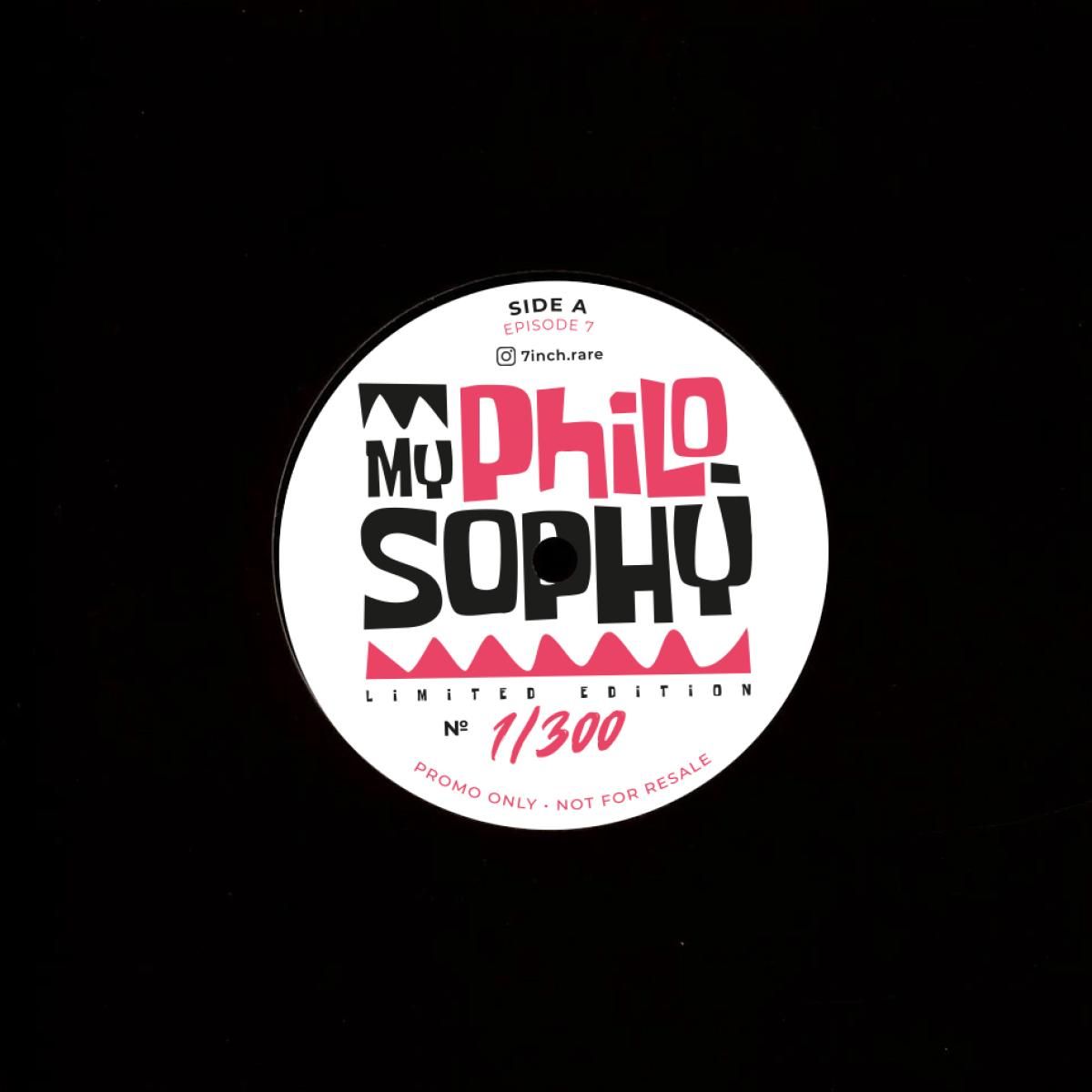 My PhiloSophy - Episode 7 (7") | Vibetown Entertainment (MPE0007)