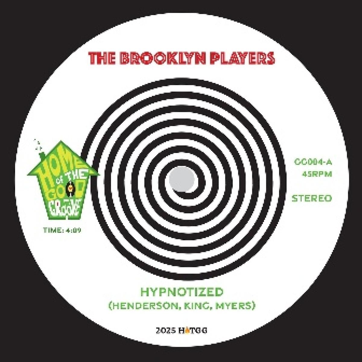 THE BROOKLYN PLAYERS - HYPNOTIZED (7") | HOME OF THE GOOD GROOVE RECORDS (GG004) - main