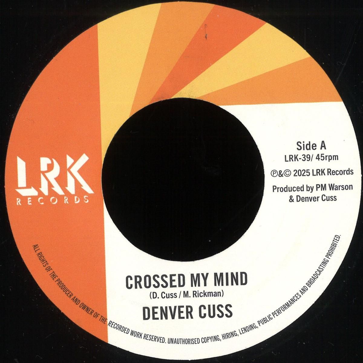 Denver Cuss - Crossed My Mind / You Don't Get It (7") | LRK Records (LRK39) - main Denver Cuss - Crossed My Mind / You Don't Get It (7") | LRK Records (LRK39) - main