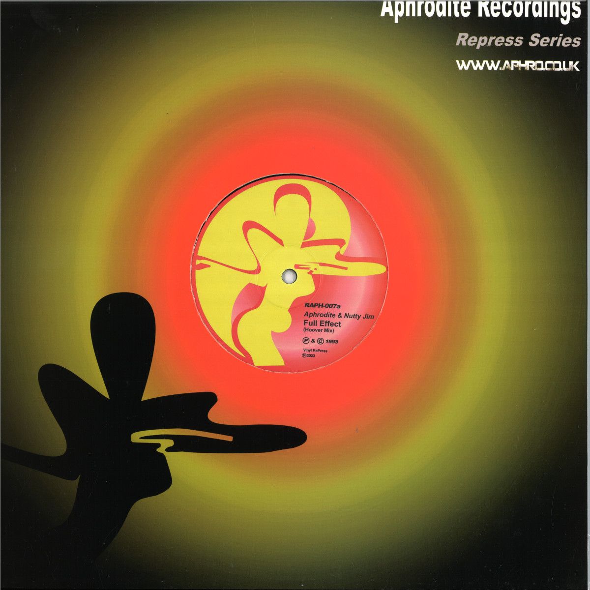 Aphrodite  &  Nutty Jim - Full Effect/Feel Real | Aphrodite Recordings (RAPH007) - main