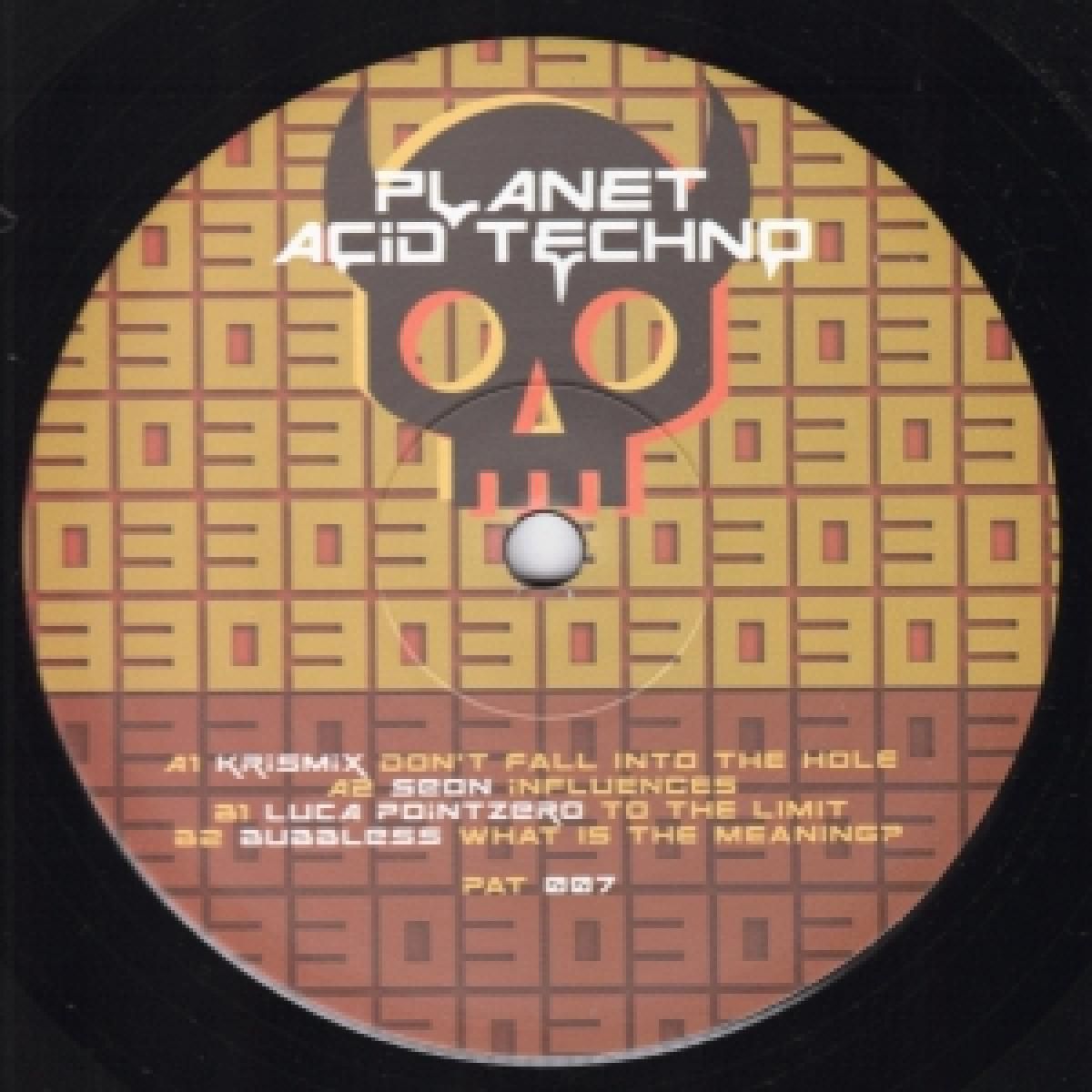  - Don't Fall Into The Hole | Planet Techno (PAT07)