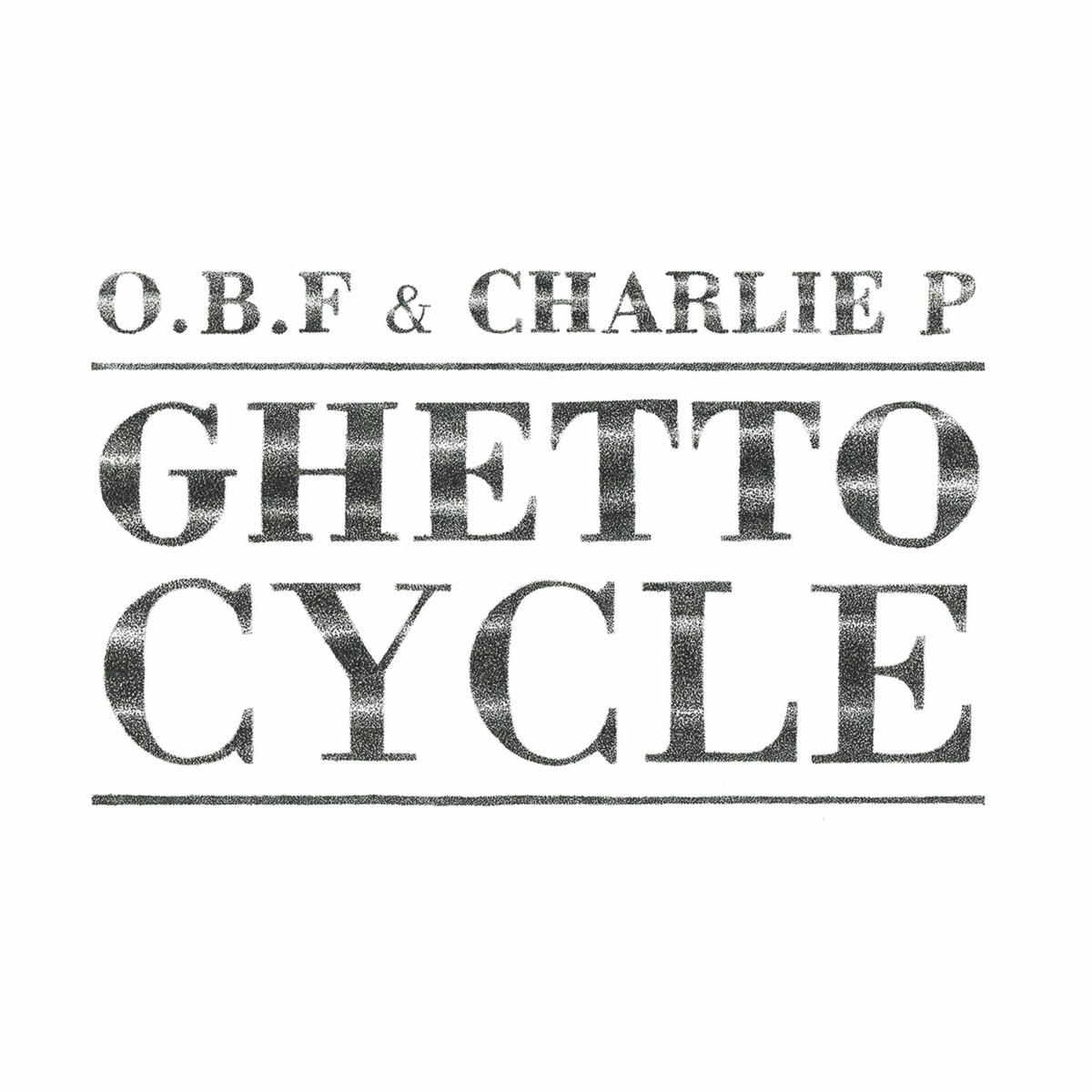 O.B.F  &  Charlie P - Ghetto Cycle LP 2x12" | Dubquake Records (DBQKLP18)