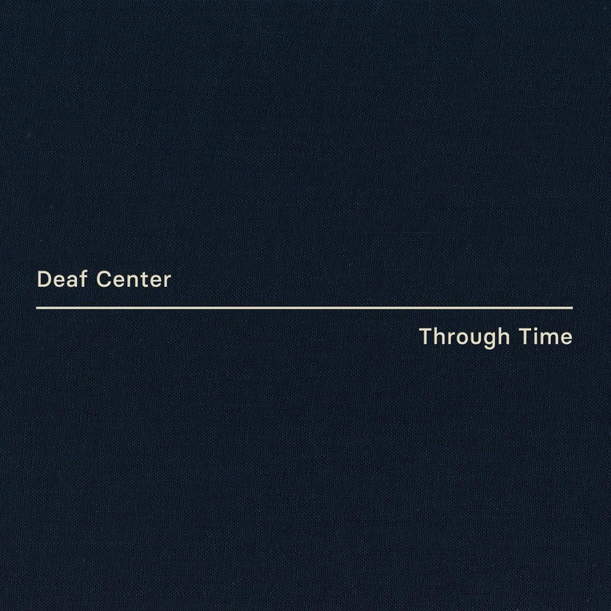 Deaf Center - Through Time | Sonic Pieces (SP039LP-LTD) Deaf Center - Through Time | Sonic Pieces (SP039LP-LTD)