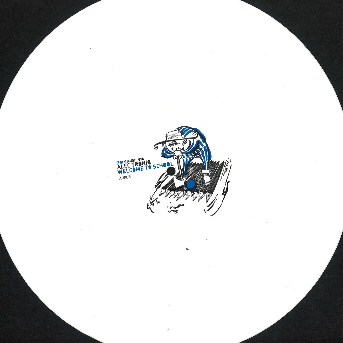 Alec Troniq - Welcome To School | Ipoly Music (IPOLY018) - main Alec Troniq - Welcome To School | Ipoly Music (IPOLY018) - main