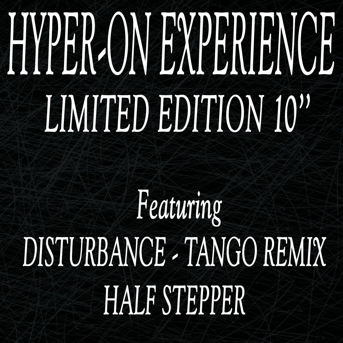 Hyper-On Experience - Disturbance (Tango Remix) / Half Stepper EP | Kniteforce Records (KF285) - main