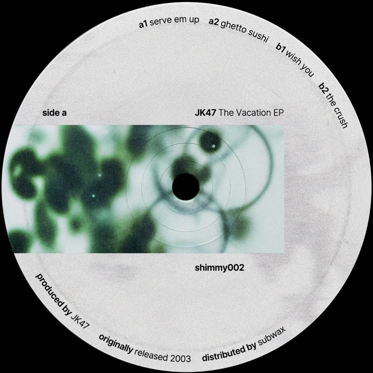 JK47 - Vacation EP | Shimmy (SHIMMY002) - main