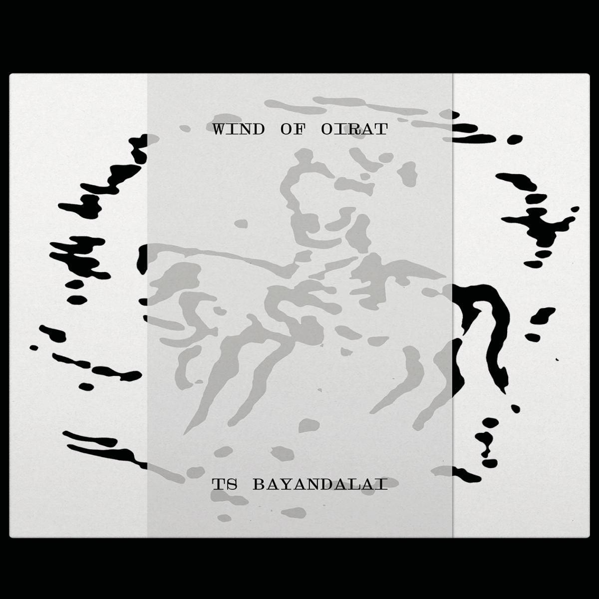 Ts Bayandalai - Wind of Oirat LP | Night Defined Recordings (NDWAXLP06) Ts Bayandalai - Wind of Oirat LP | Night Defined Recordings (NDWAXLP06)