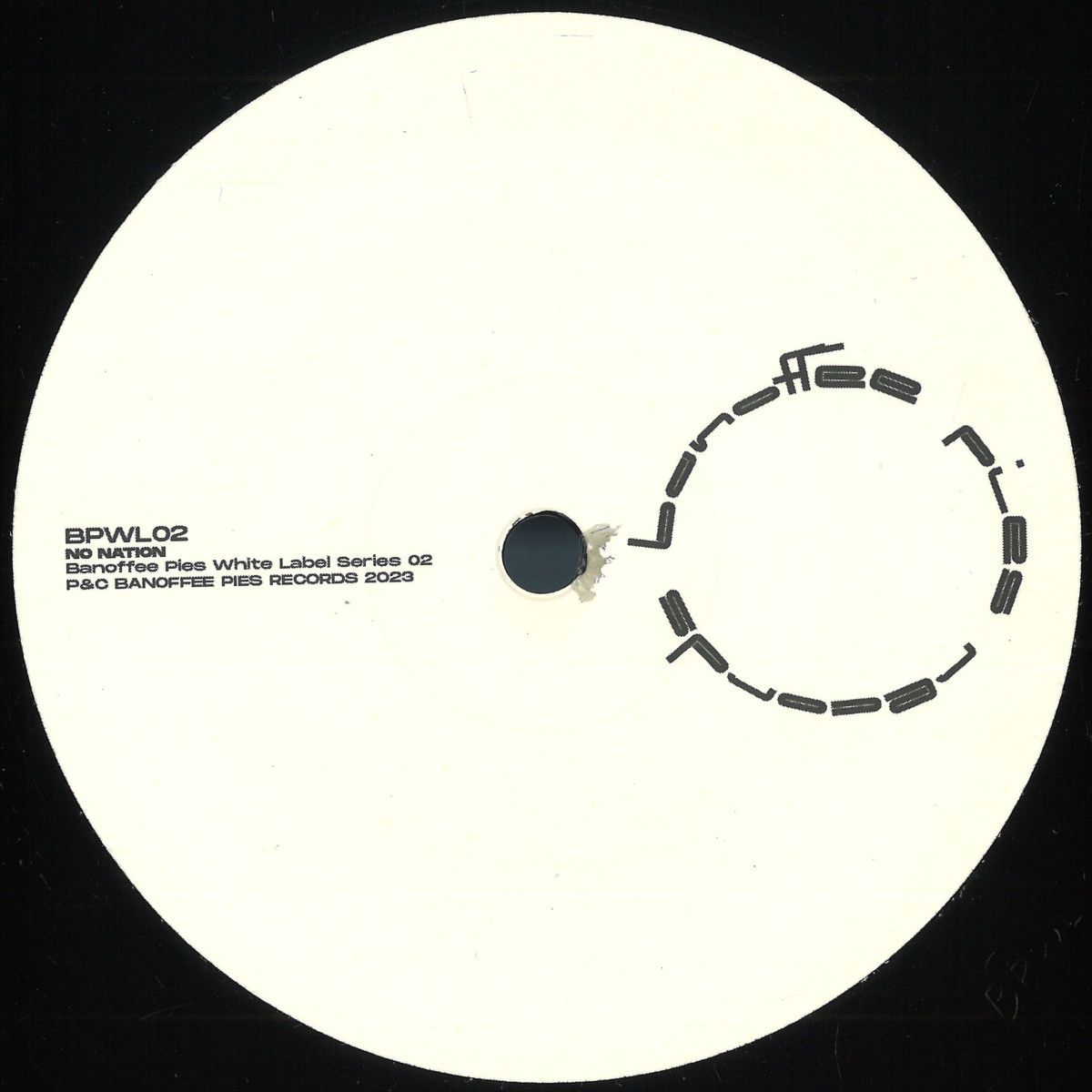 No Nation - Banoffee Pies White Label Series 02 | Banoffee Pies (BPWL02)