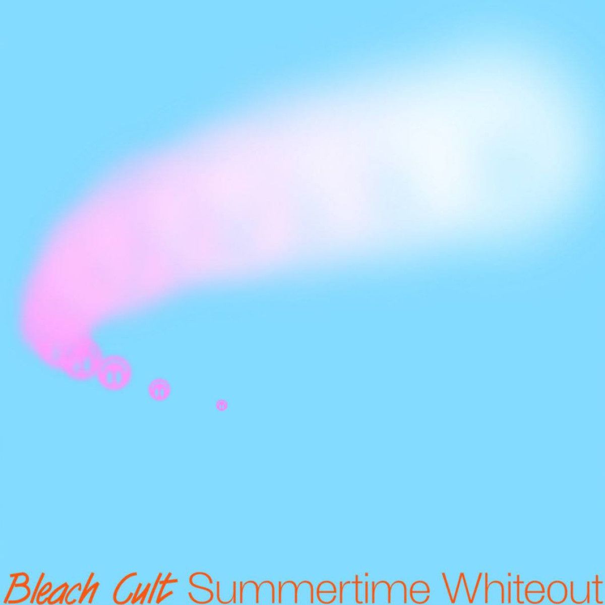 Bleach Cult - Summertime Whiteout | PZ records (PZPOP012) - main Bleach Cult - Summertime Whiteout | PZ records (PZPOP012) - main
