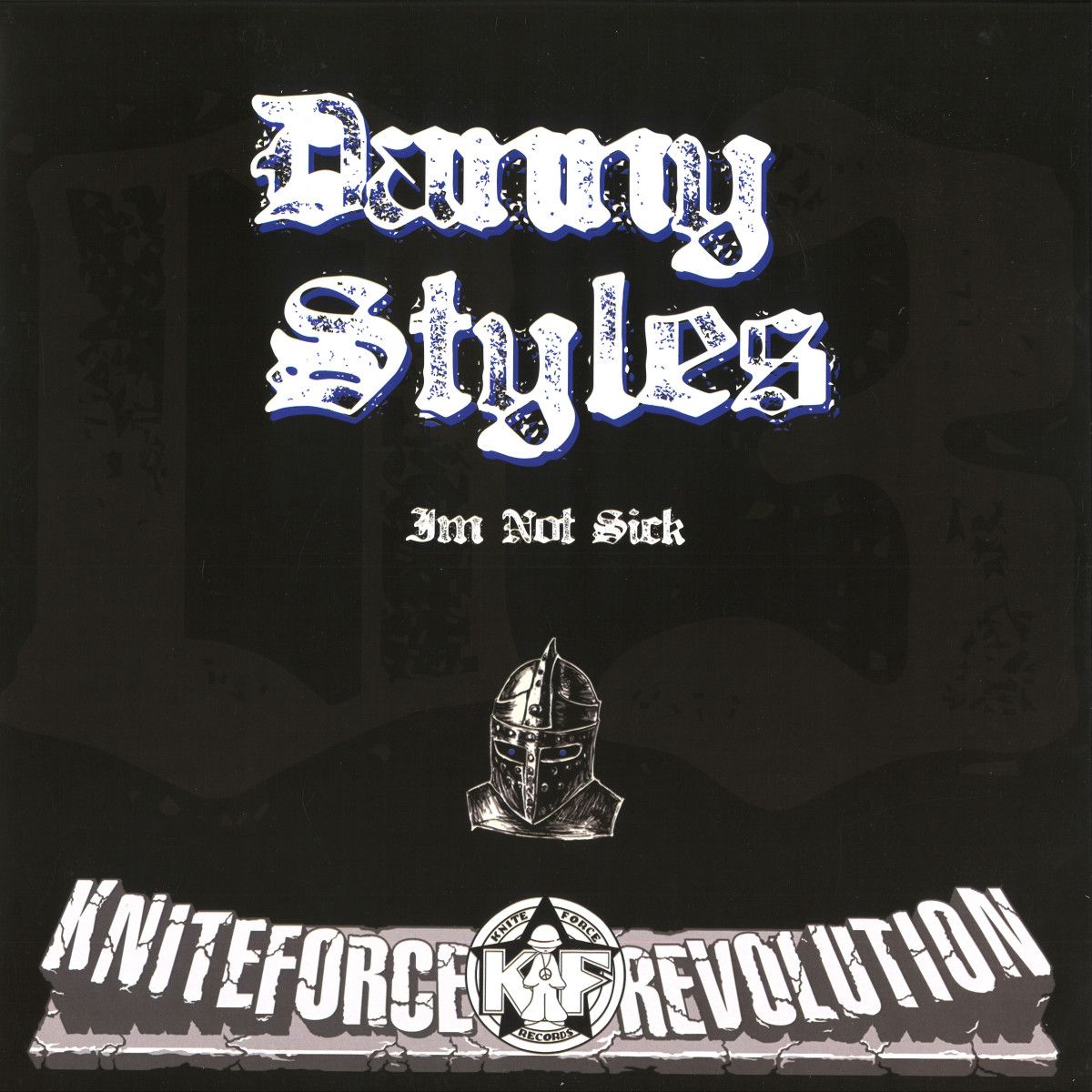 Danny Styles - I'm Not Sick EP | Dark Knite (DK03)