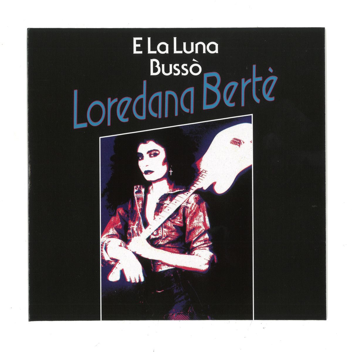 Loredana Berte' - E LA LUNA BUSSO' / IN ALTO MARE | Groovin Recordings (GR-1272) - main