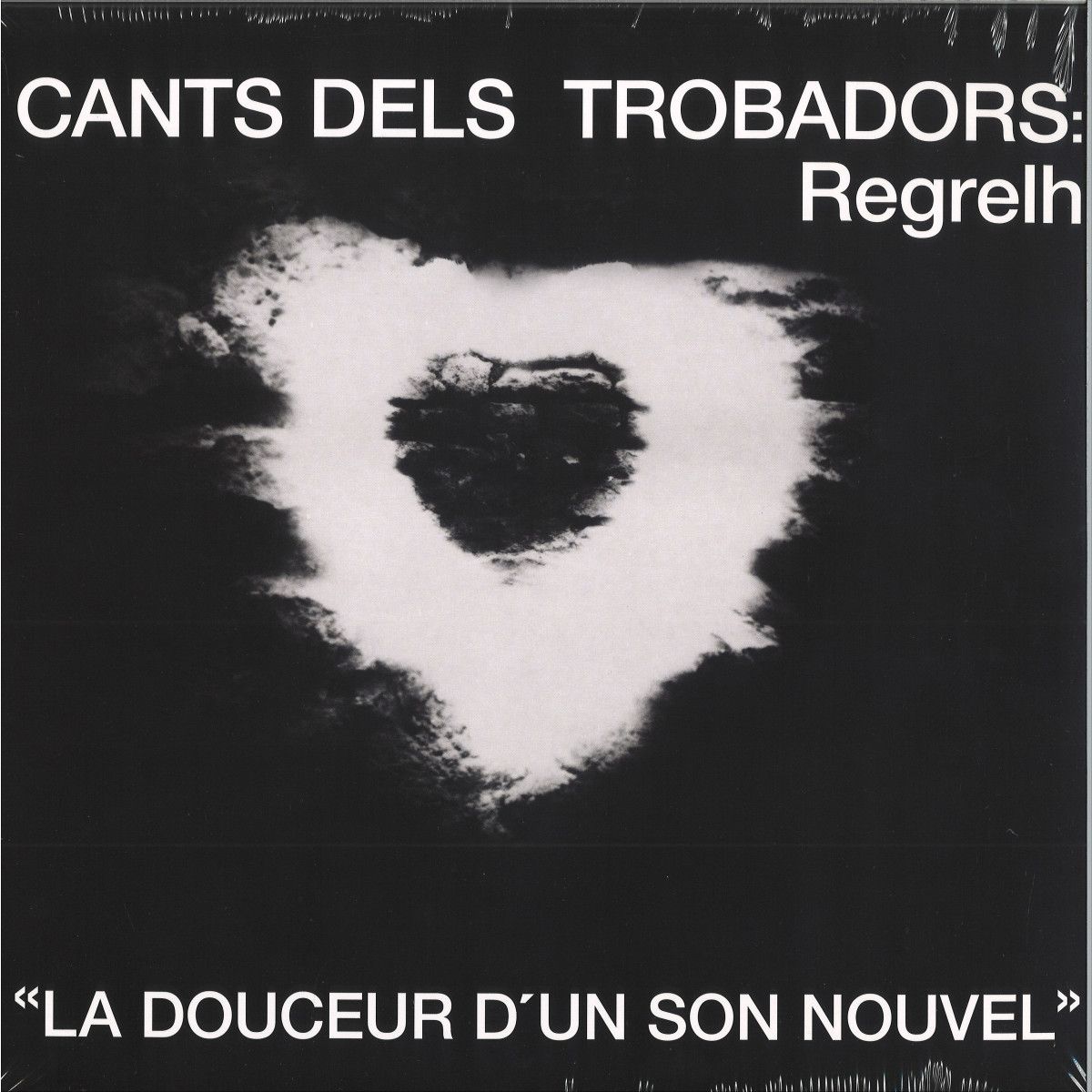 Regrelh - Cants Dels Trobadors: « La douceur d'un son nouvel » | Dizonord (DZN04)