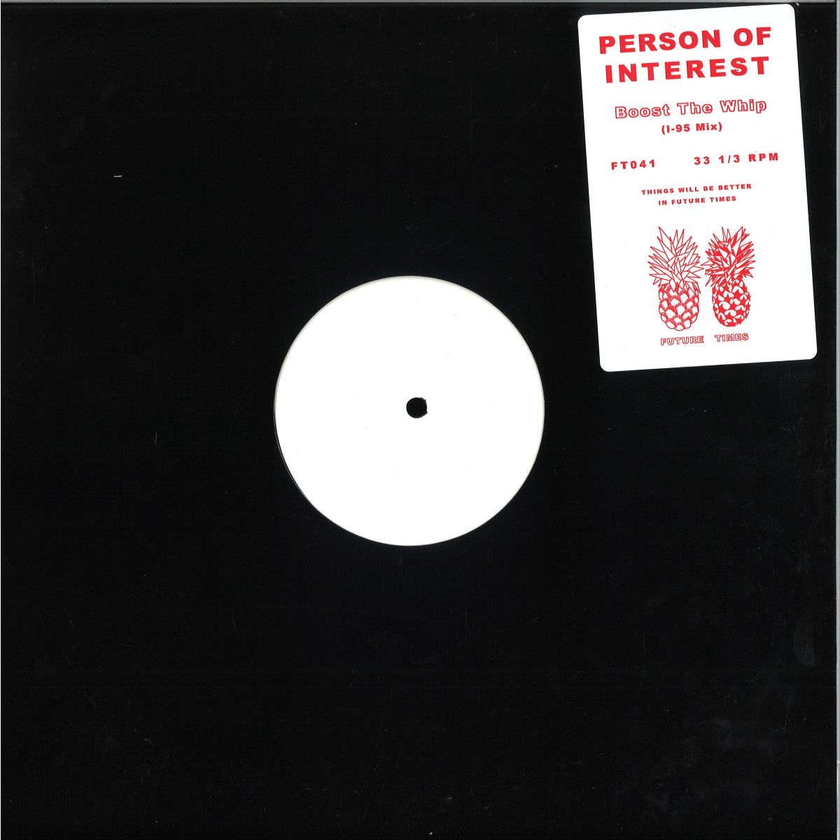 Person Of Interest - Boost The Whip (i-95 Mix) | Future Times Records (FT041) - main