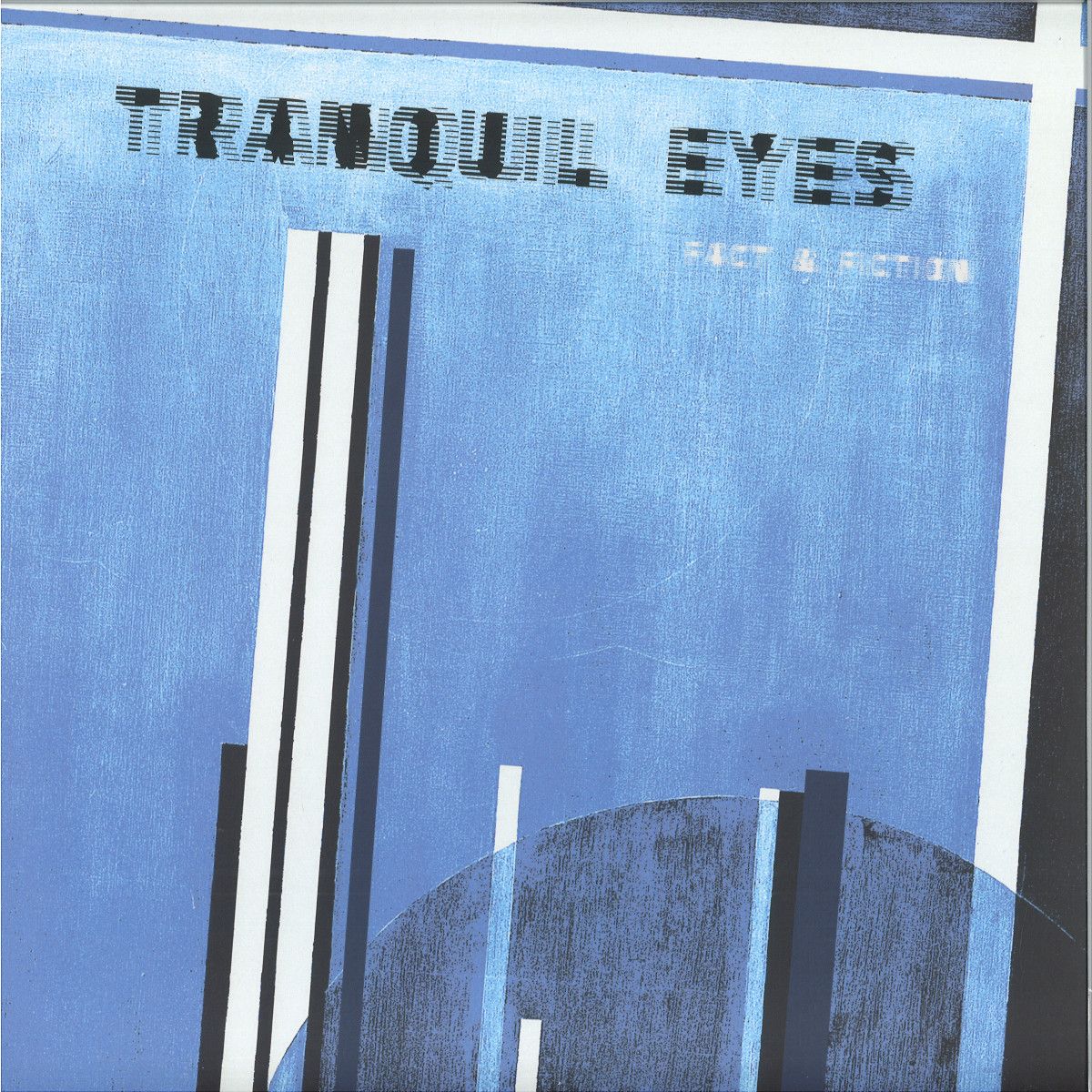 Tranquil Eyes - FACT & FICTION LP | ONDERSTROOM RECORDS (OS34) - main