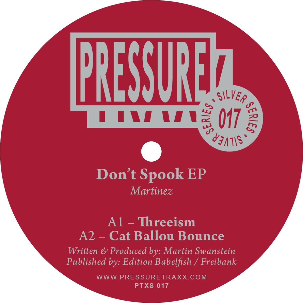 Martinez - Don't Spook EP | Pressure Traxx Silver Series (PTXS017) - main