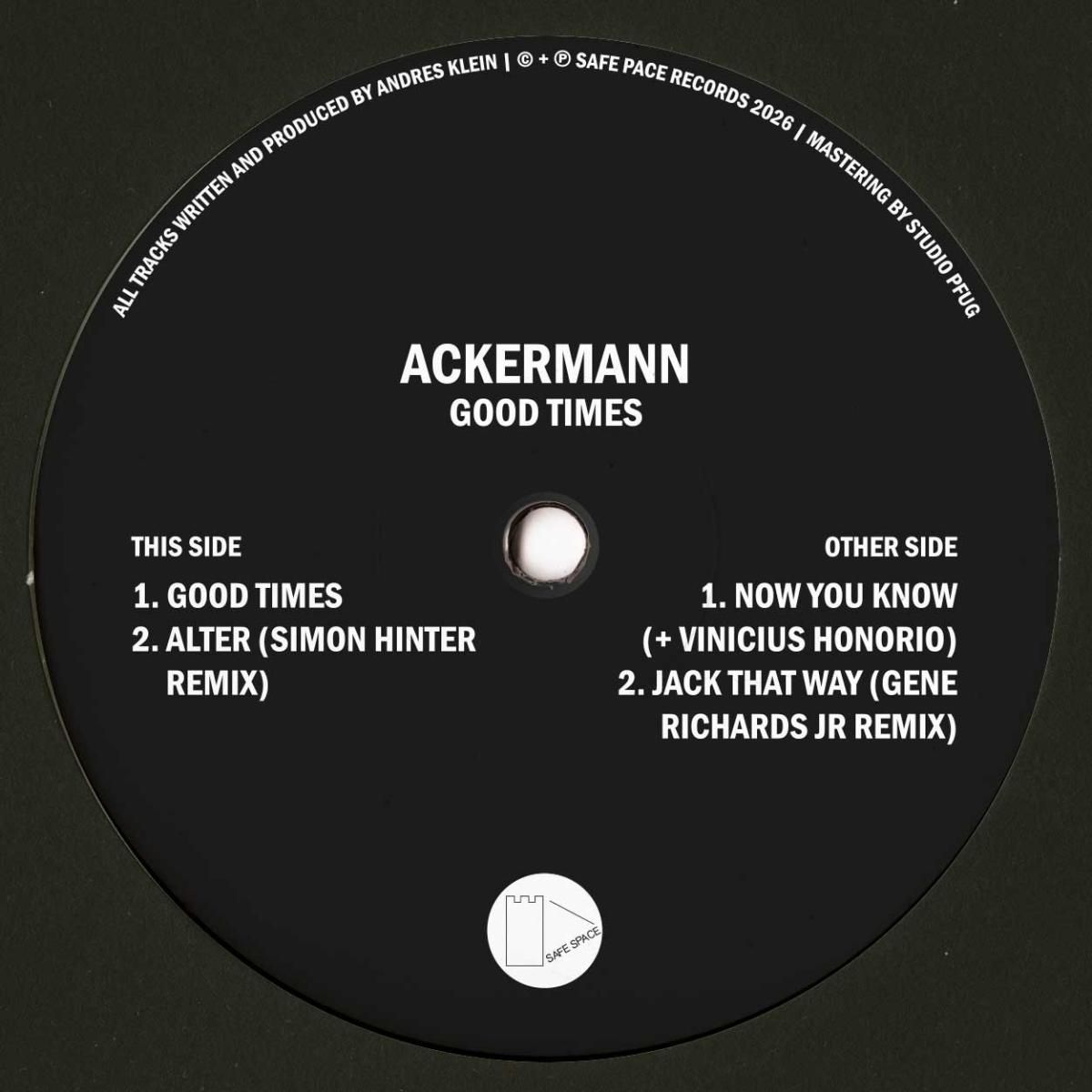 Ackermann & Simon Hinter & Gene Richards Jr - Good Times LP | Safe Space (SAFESPV004) - main Ackermann & Simon Hinter & Gene Richards Jr - Good Times LP | Safe Space (SAFESPV004) - main