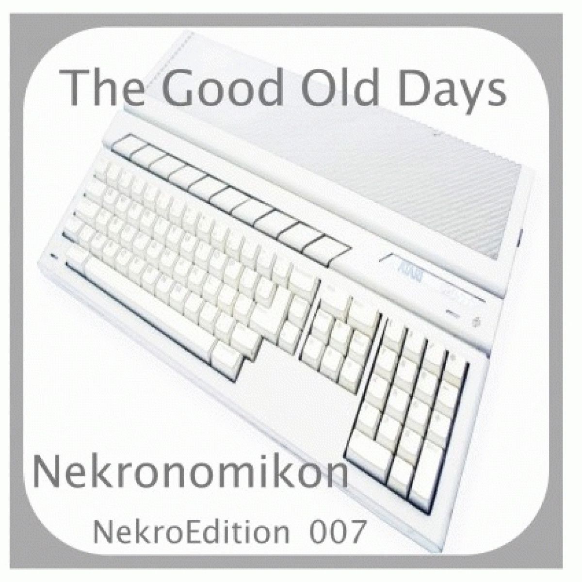 Nekronomikon - The Good Old Days | Nekronomikon (NEKRONOMIKON007) - main