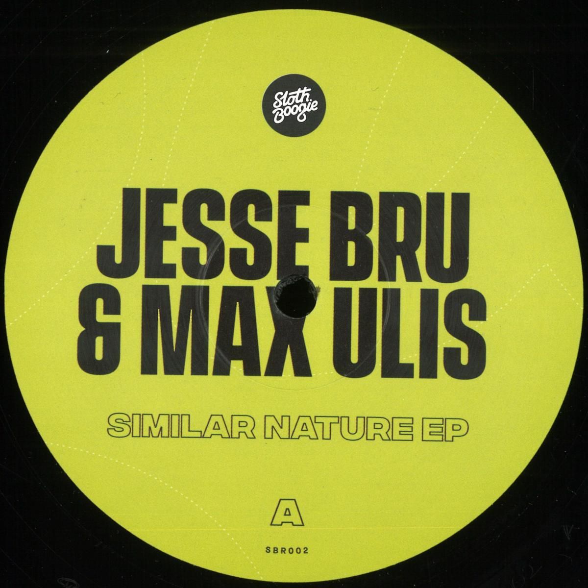 Jesse Bru  &  Max Ulis - Similar Nature EP | Slothboogie Recordings Ltd (SBR002X) - main