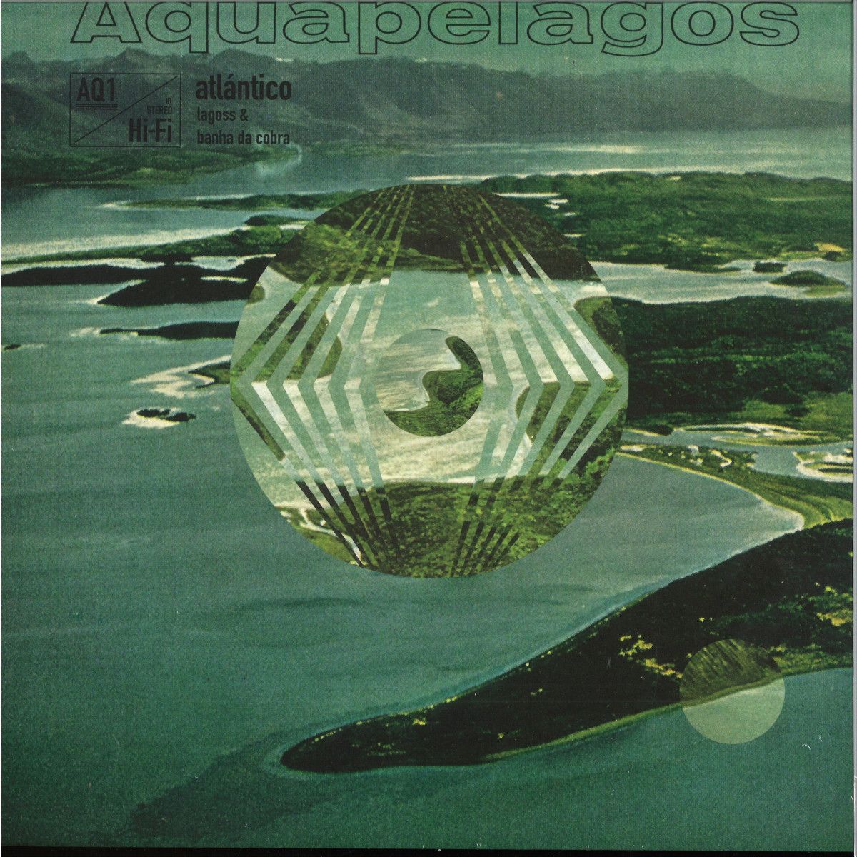 Lagoss  &  Banha Da Cobra - Aquapelagos Vol.1 Atlantico | Keroxen (KRXN027)