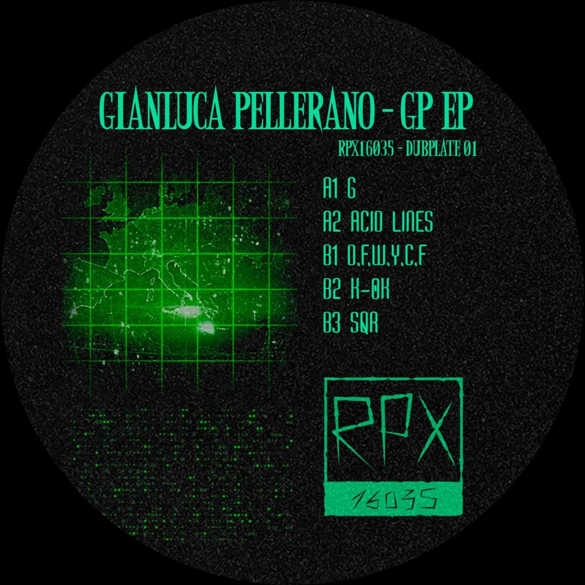 Gianluca Pellerano - GP EP | RPX16035 (RPX16035_DUBPLATE01) - main Gianluca Pellerano - GP EP | RPX16035 (RPX16035_DUBPLATE01) - main