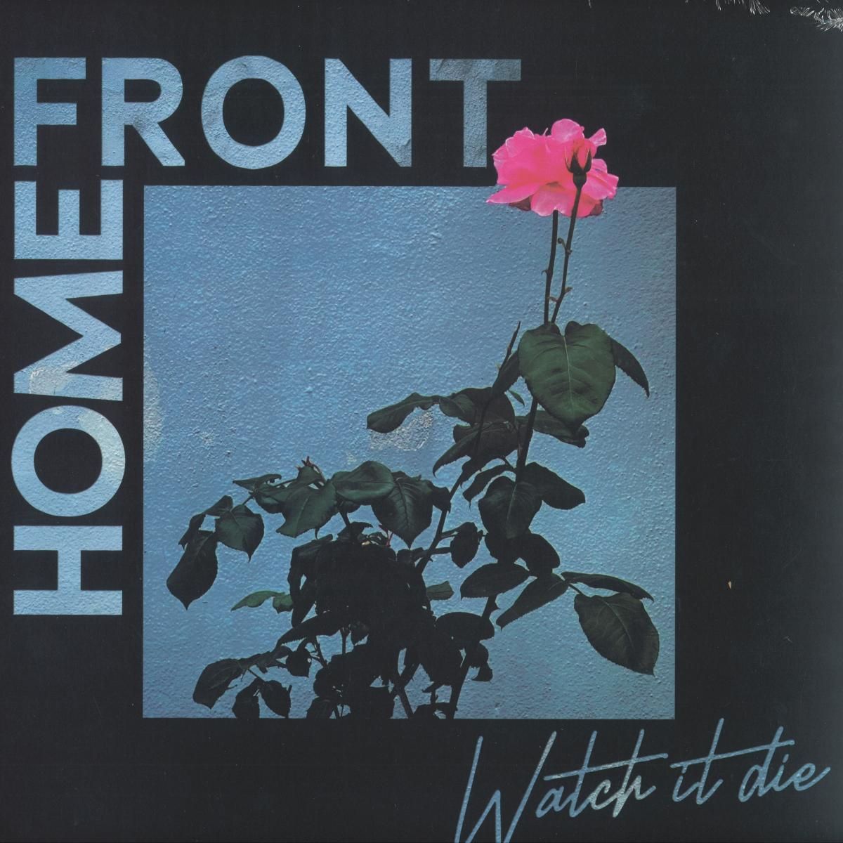 Home Front - Watch It Die LP | La Vida Es Un Mus (MUS340LP)