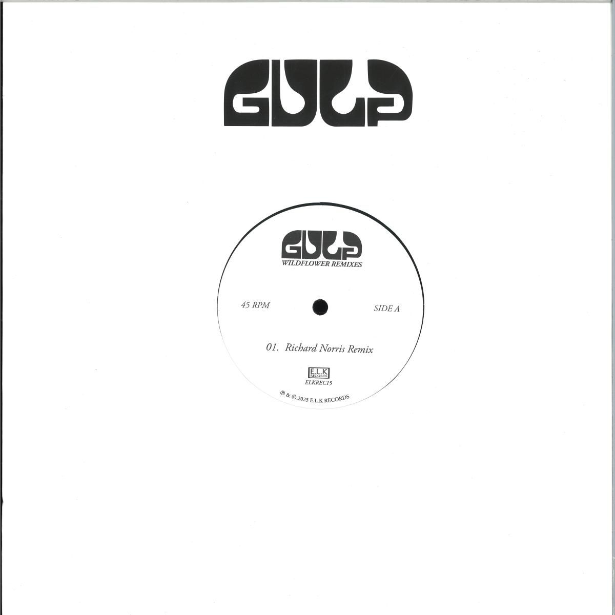 Gulp - Wildflower (Remixes) LP | E.L.K Records (ELKREC15) - main Gulp - Wildflower (Remixes) LP | E.L.K Records (ELKREC15) - main