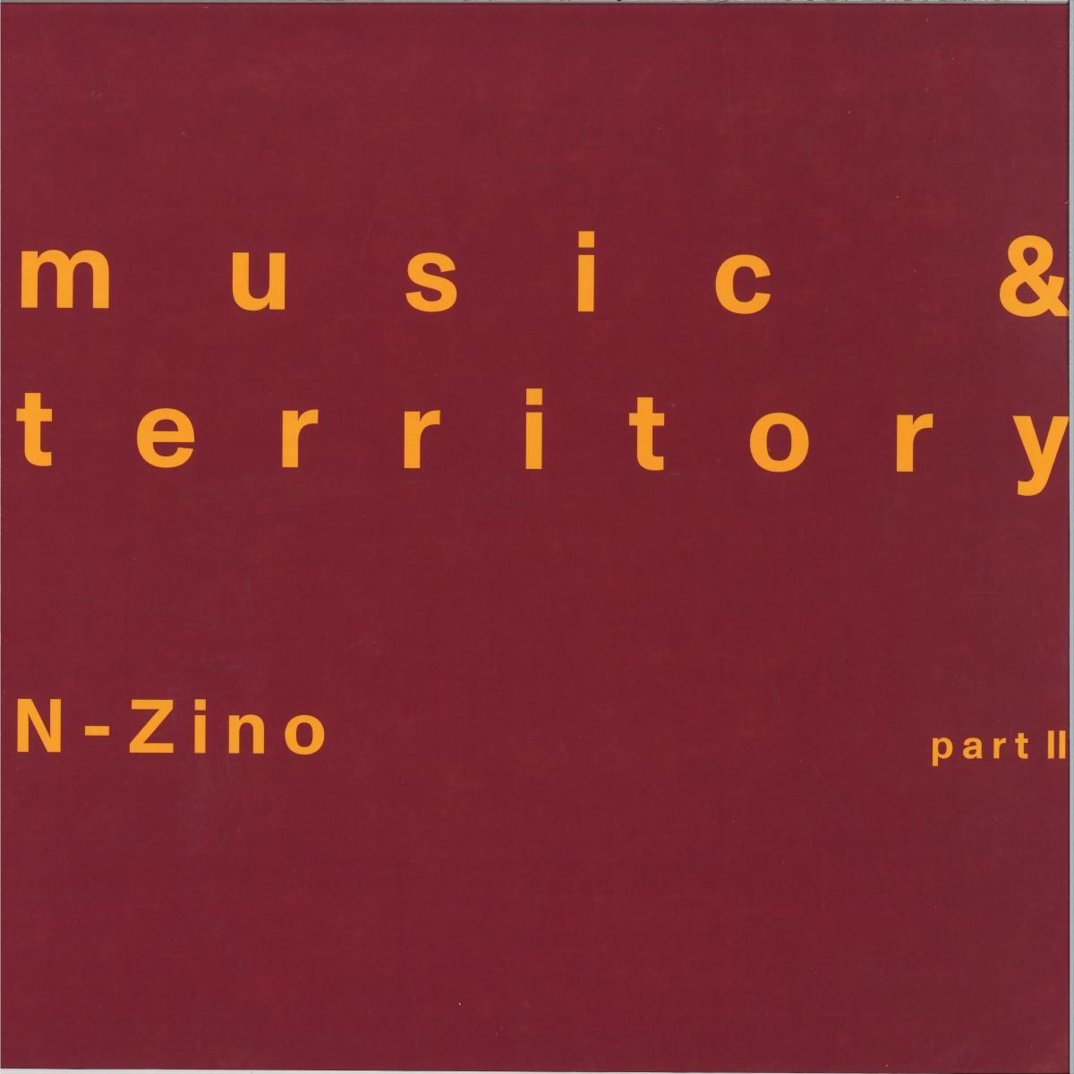 N-Zino - Music & Territory (Part 2) (incl. Fred P Reshape) | 180 GR Records (180GR002) - main N-Zino - Music & Territory (Part 2) (incl. Fred P Reshape) | 180 GR Records (180GR002) - main