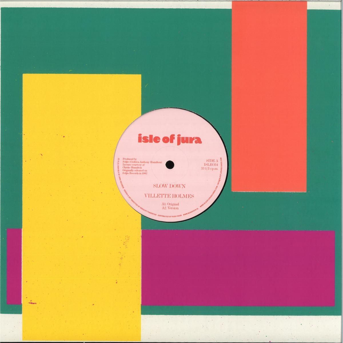 VILLETTE HOLMES - SLOW DOWN | ISLE OF JURA RECORDS (ISLE034) - main