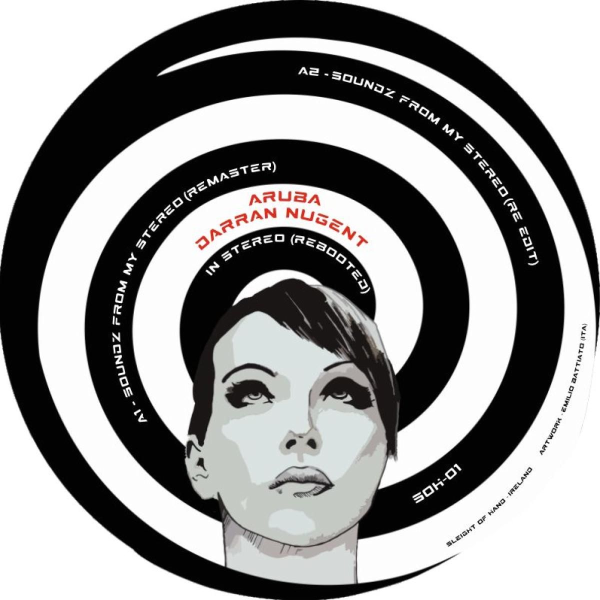 Aruba  &  Darran Nugent - Soundz From My Stereo | Sleight of Hand (SOH-01)