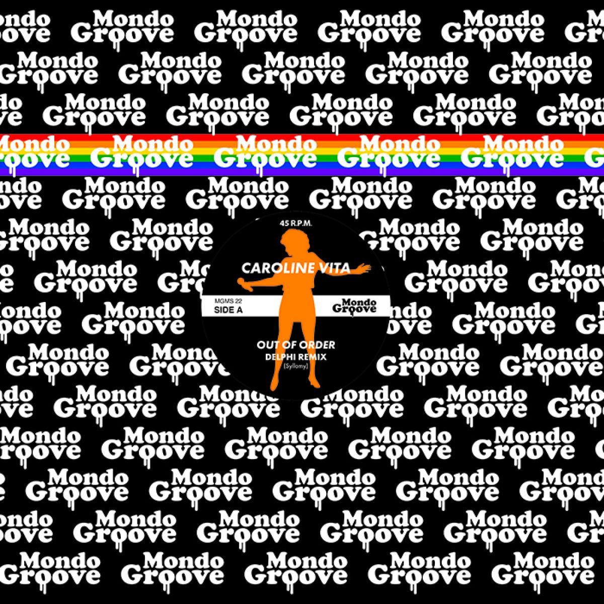 CAROLINE VITA - OUT OF ORDER (DELPHI REMIX) | Mondo Groove (MGMS22) - main