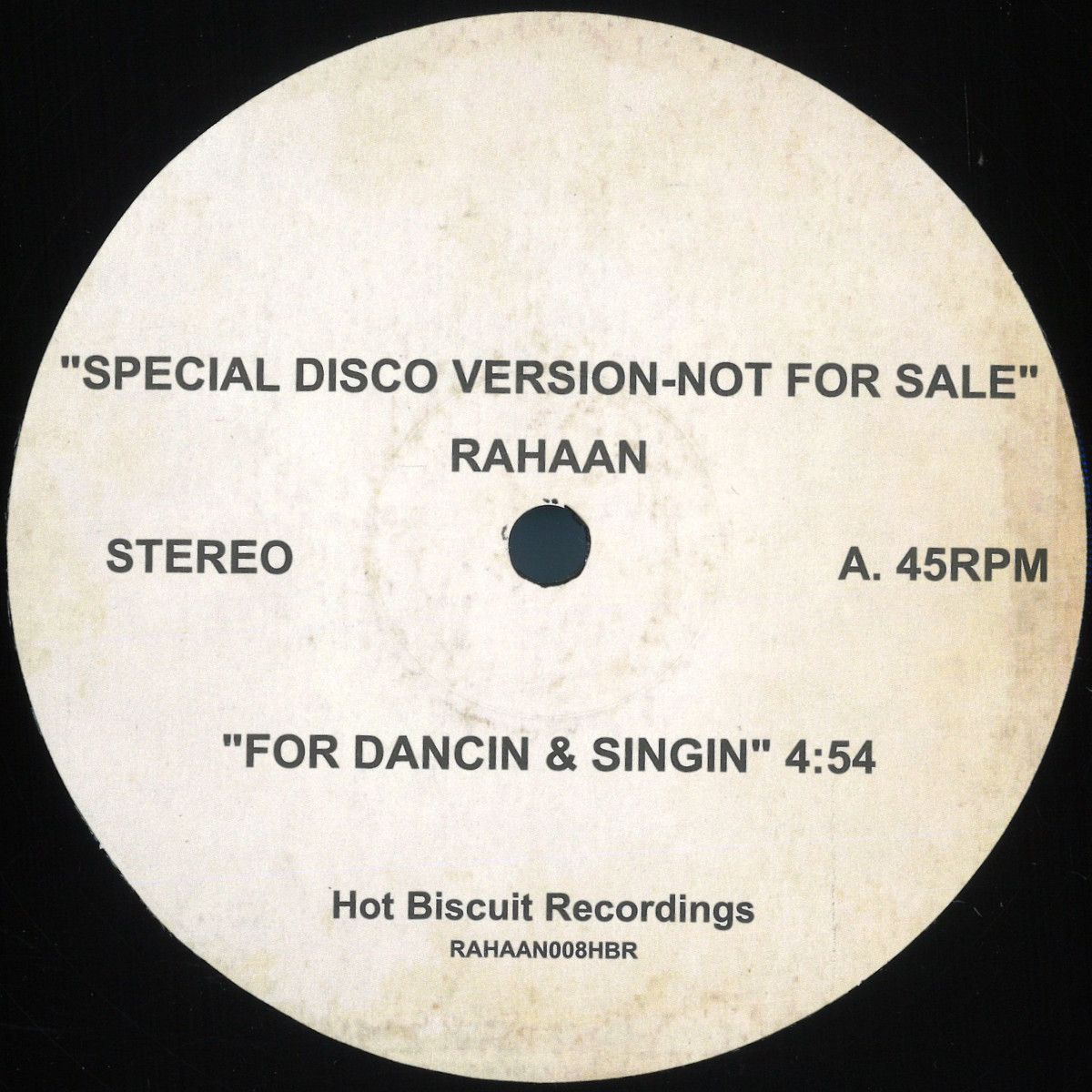 RAHAAN - FOR DANCING & SINGIN/THE GALAXY | Hot Biscuit Recordings (RAHAAN008HBR) - main