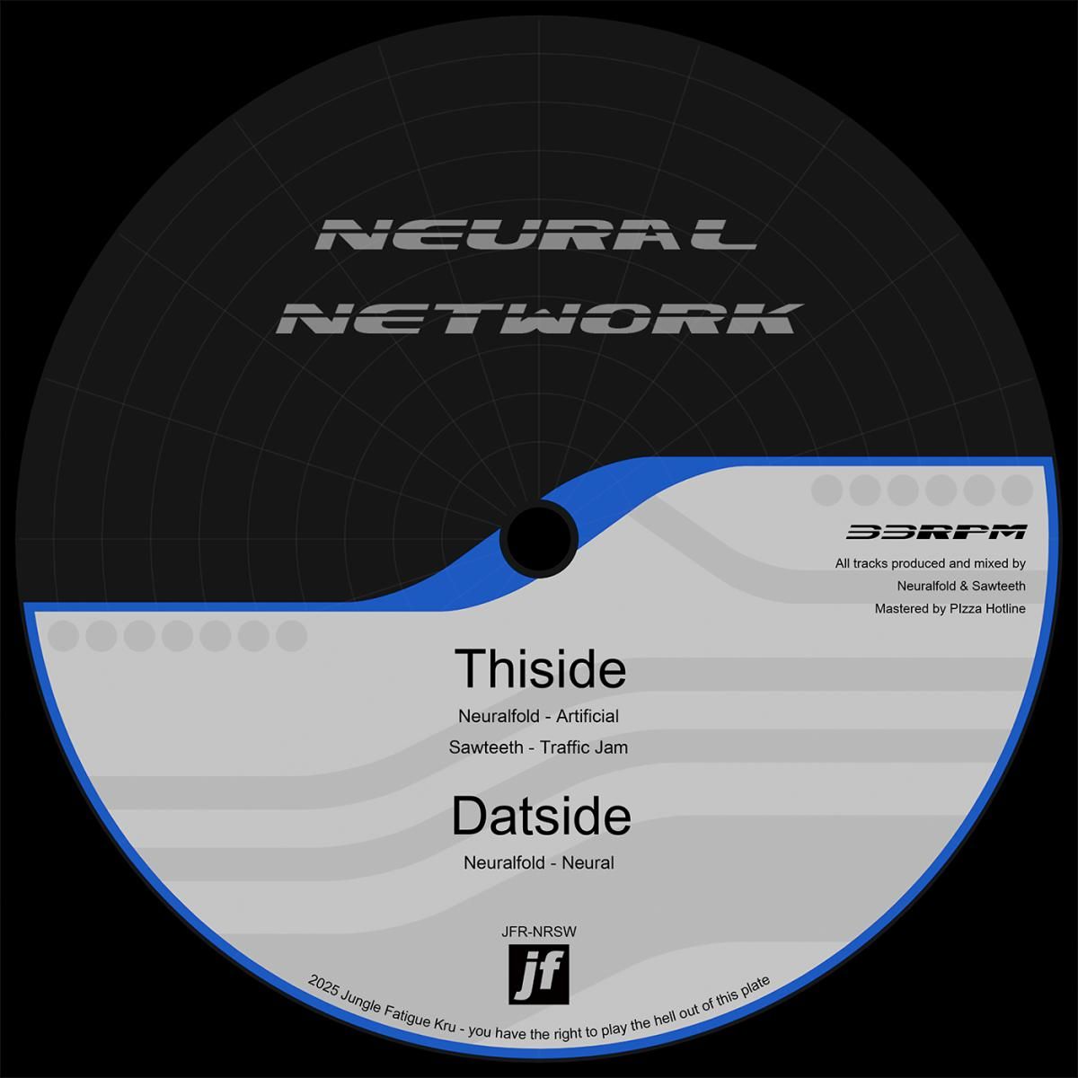 Neuralfold  &  Sawteeth - Neural Network EP | Jungle Fatigue Records (JFR-NRSW) - main