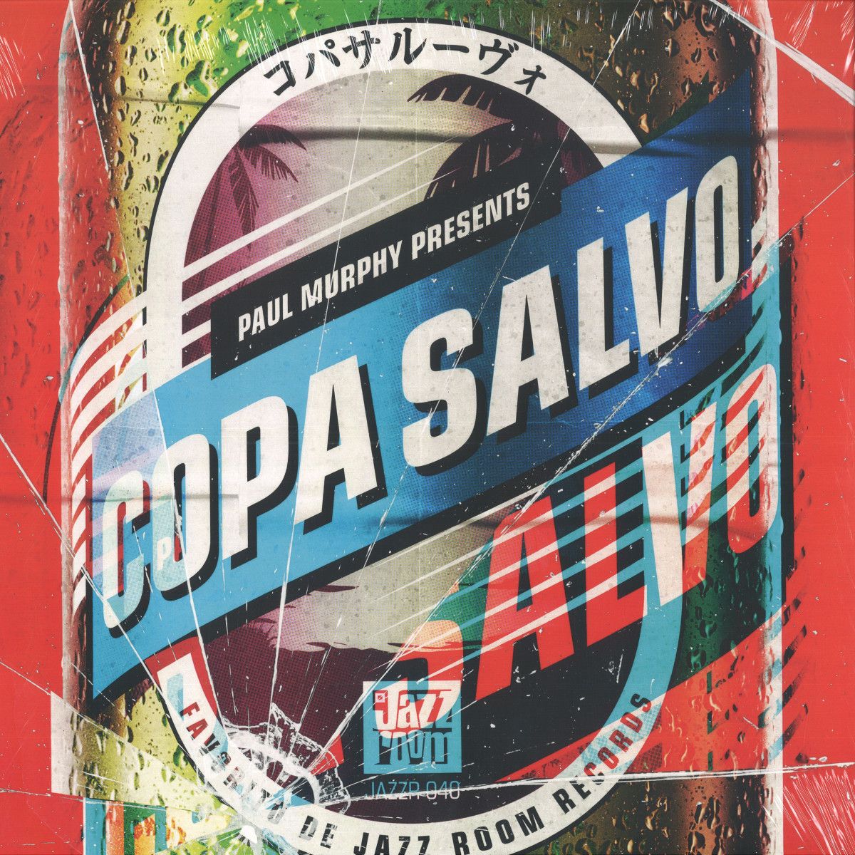 Copa Salvo - Paul Murphy Presents: COPA SALVO コパサルーヴォ | Jazz Room Records (JAZZR040)