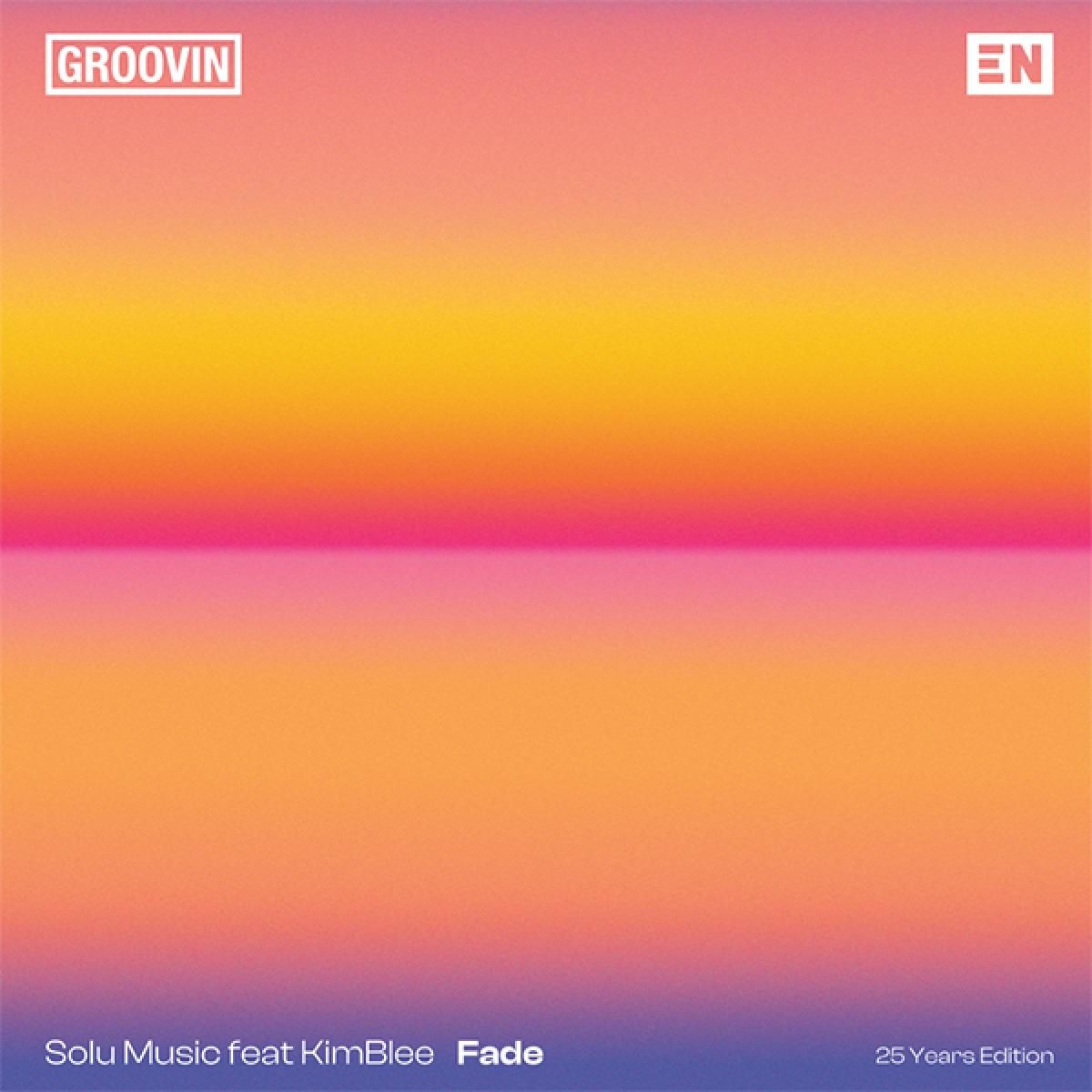 Solu Music feat. KimBlee - Fade | Groovin Recordings (GR-12134)