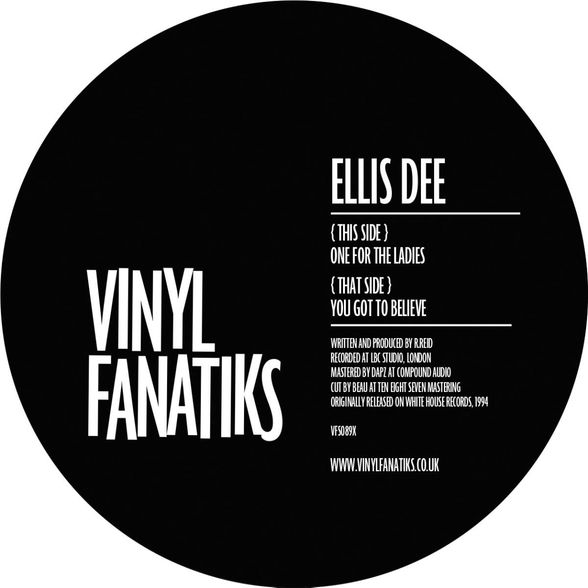 Ellis Dee - One For The Ladies / You Got To Believe | Vinyl Fanatiks (VF0S89X)