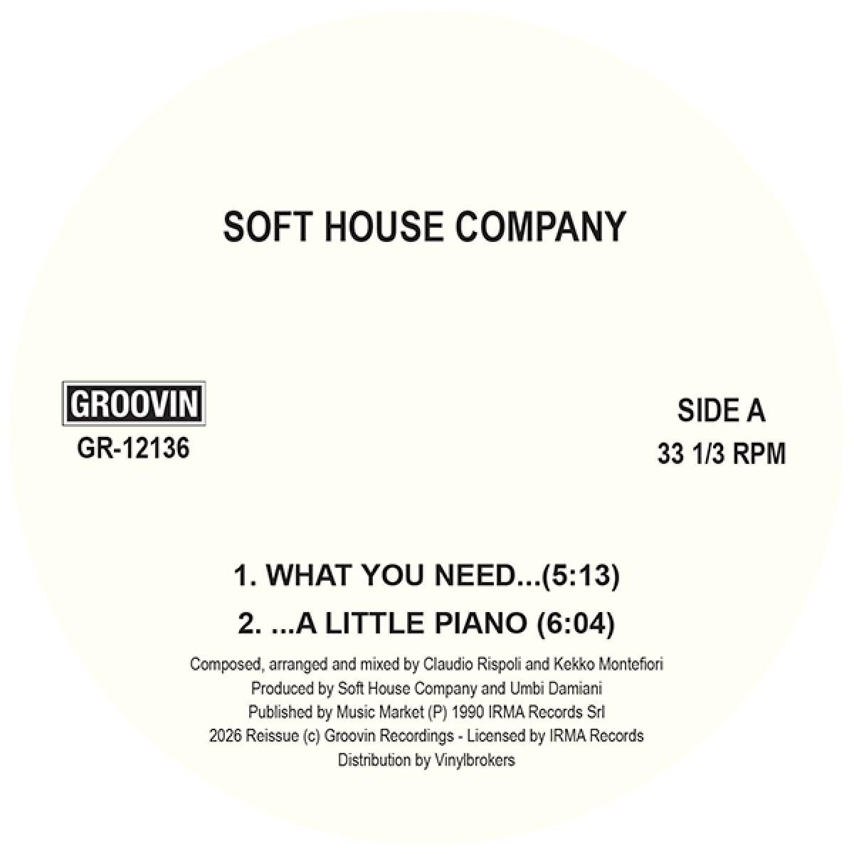 Soft House Company  &  Key Tronics Ensemble - What You Need / A Little Piano / Calypso Of House | Groovin Recordings (GR-12136)