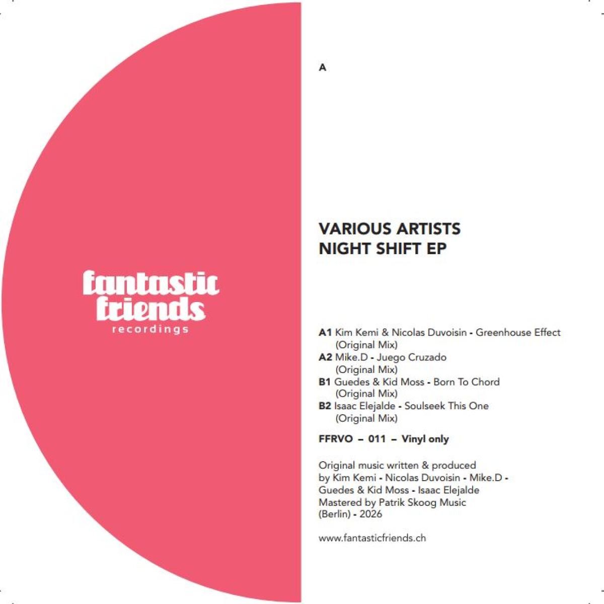Various - Night Shift EP | Fantastic Friends (FFRVO011)