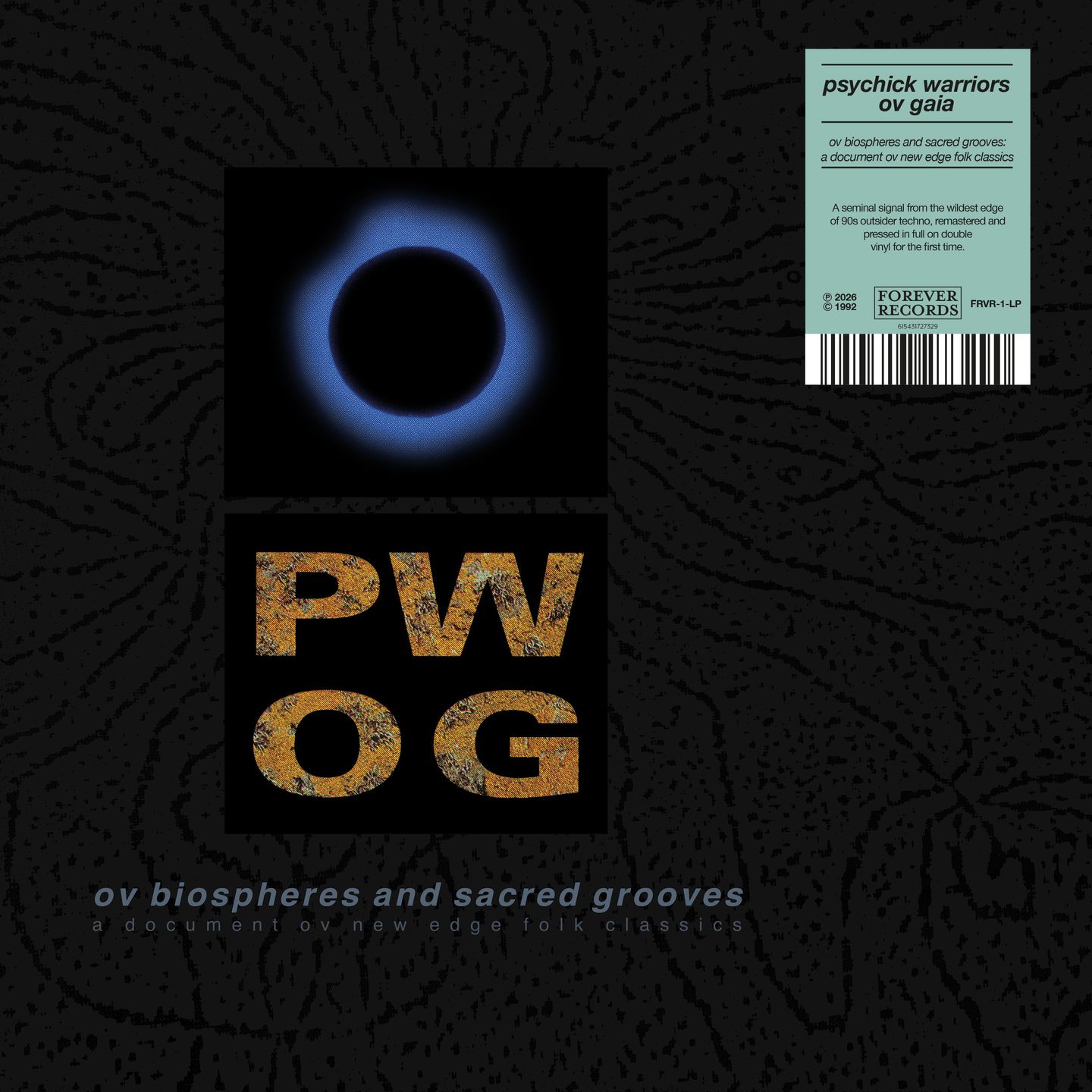 Psychick Warriors Ov Gaia - Ov Biospheres And Sacred Grooves: A Document Ov New Edge Folk Classics (2LP Regular Edition) | Forever Records (FRVR-1-LP)