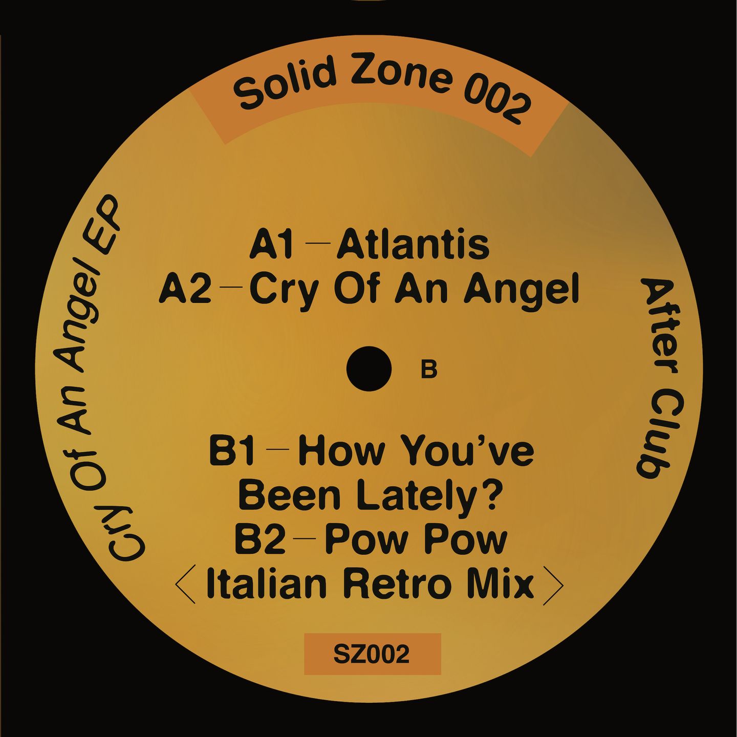 After Club - Cry Of An Angel EP | Solid Zone (SZ002)