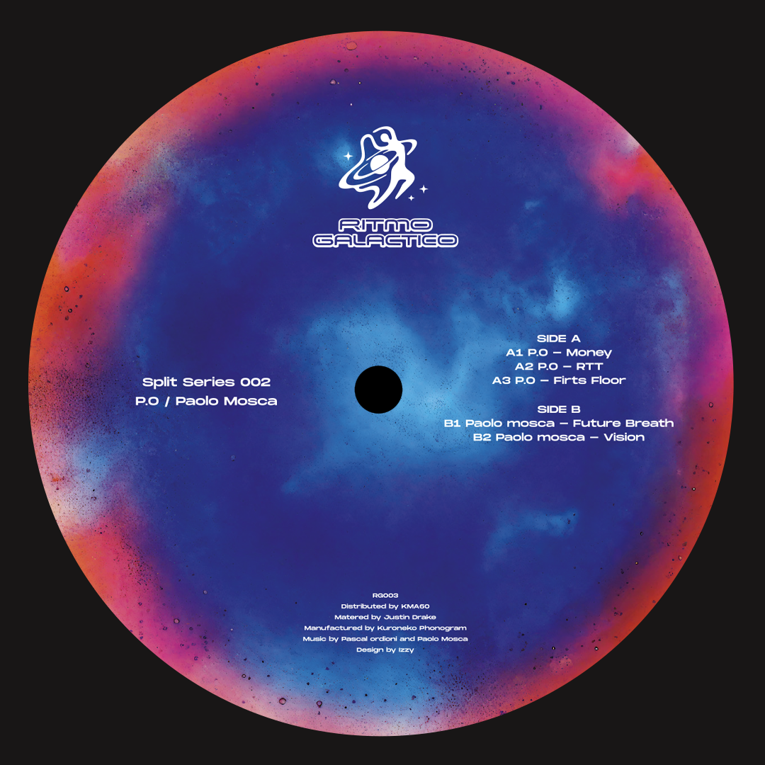 P.O  &  Paolo Mosca - Split Series 002 | Ritmo Galactico (RG003) - 3