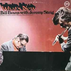 Bill Evans With Jeremy Steig - What's New | Verve Records (V6-8777)