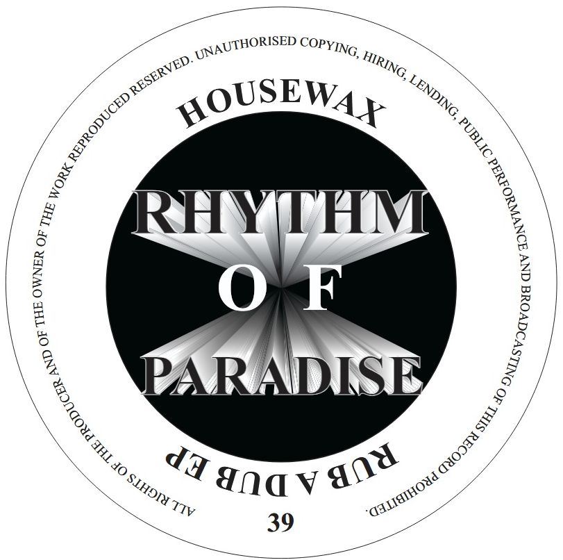 Rhythm Of Paradise - RUB A DUB EP | Housewax (HOUSEWAX039) - main Rhythm Of Paradise - RUB A DUB EP | Housewax (HOUSEWAX039) - main