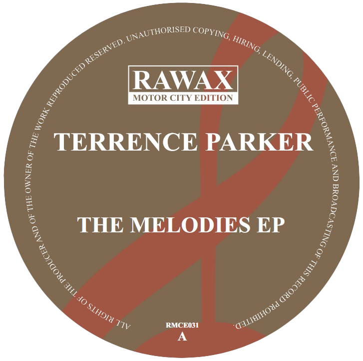 Terrence Parker - The Melodies EP | Rawax Motor City Edition (RMCE031) - main