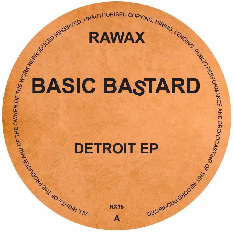 Basic Bastard - Detroit EP | Rawax (RX15) - main