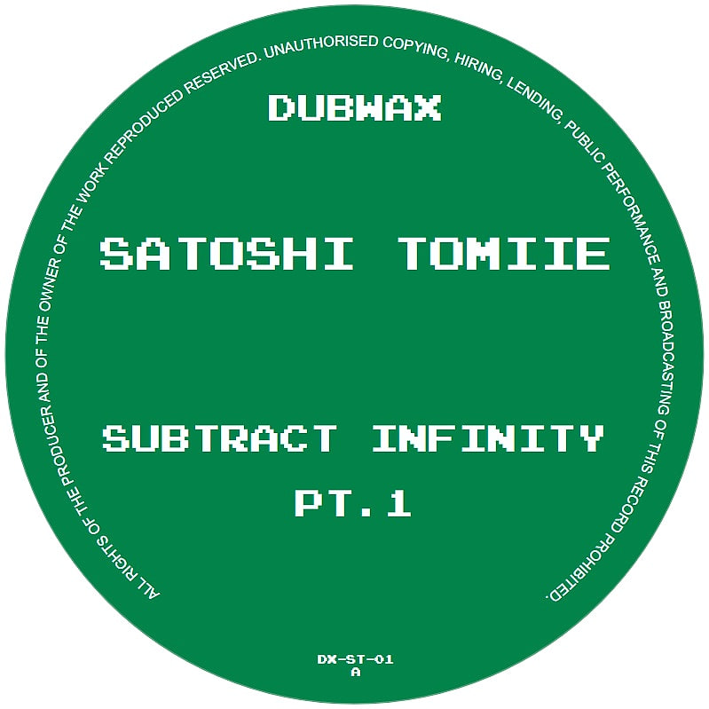Satoshi Tomiie - SUBTRACT INFINITY PART 1 (OF 3) | Dubwax (DX-ST-01)
