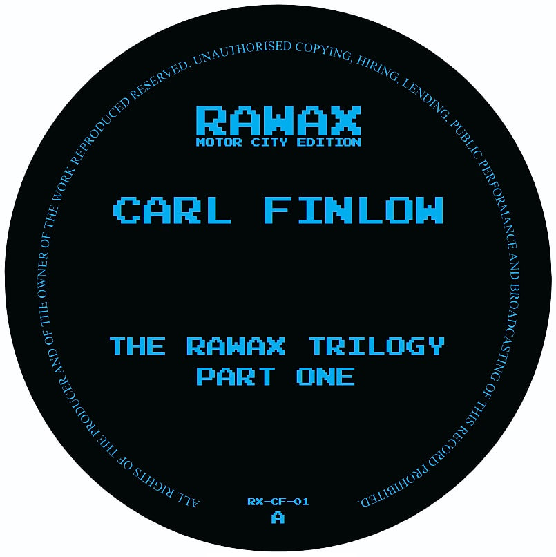 Carl A. Finlow - The RAWAX Trilogy Part One | Rawax Motor City Edition (RX-CF-01)
