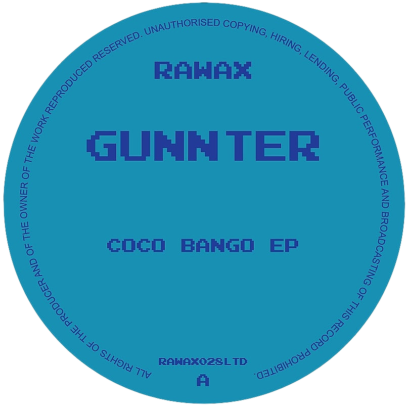 Gunnter - Coco Bango EP | Rawax (RAWAX028LTD)