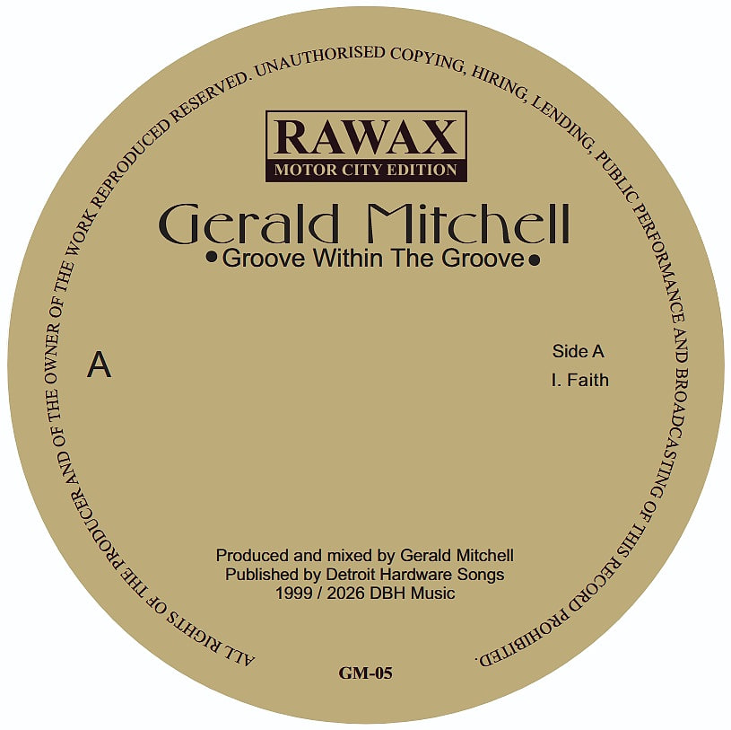Gerald Mitchell - Groove Within The Groove | Rawax Motor City Edition (GM-05) - 2